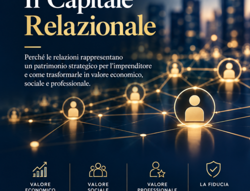 Il Capitale Relazionale: il patrimonio strategico dell’imprenditore